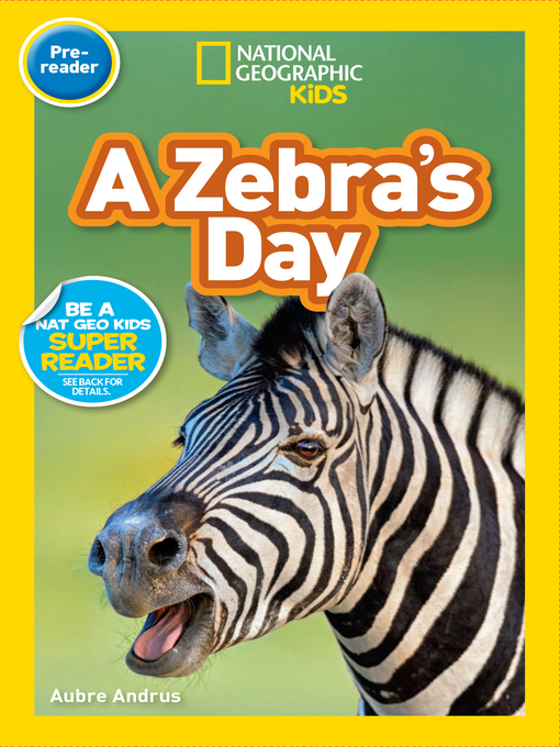Title details for A Zebra's Day by Aubre Andrus - Available